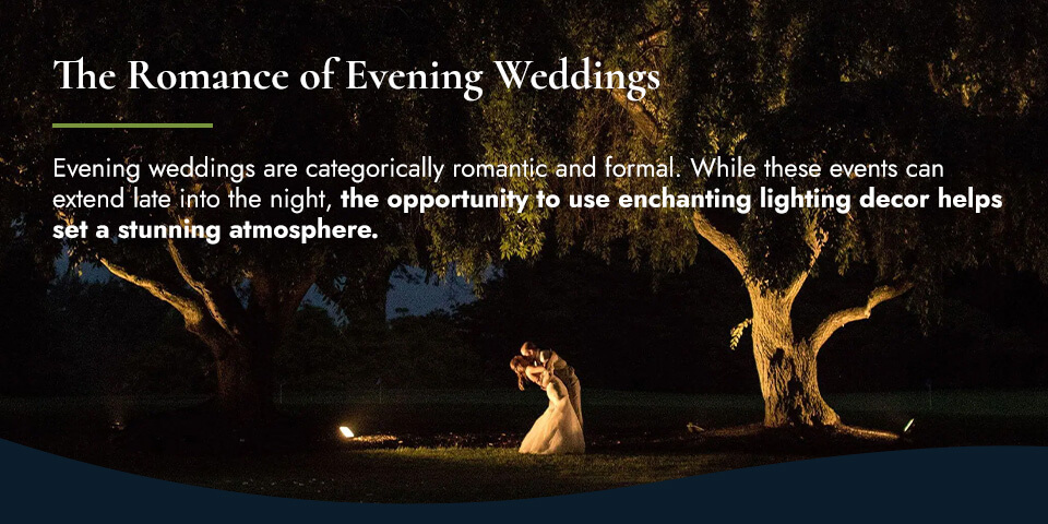 The Romance of Evening Weddings