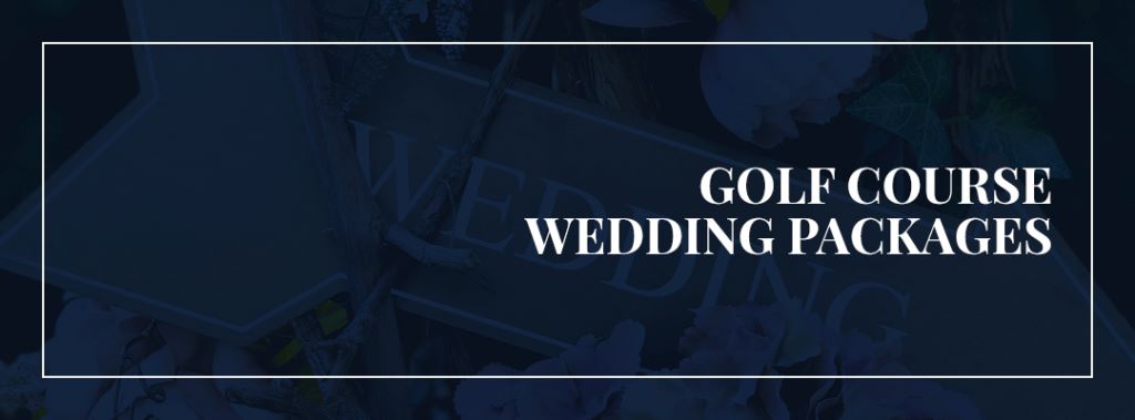 Golf Course Wedding Packages