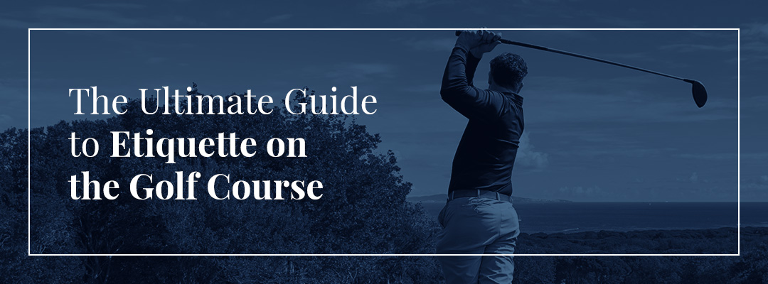 Etiquette on the Golf Course