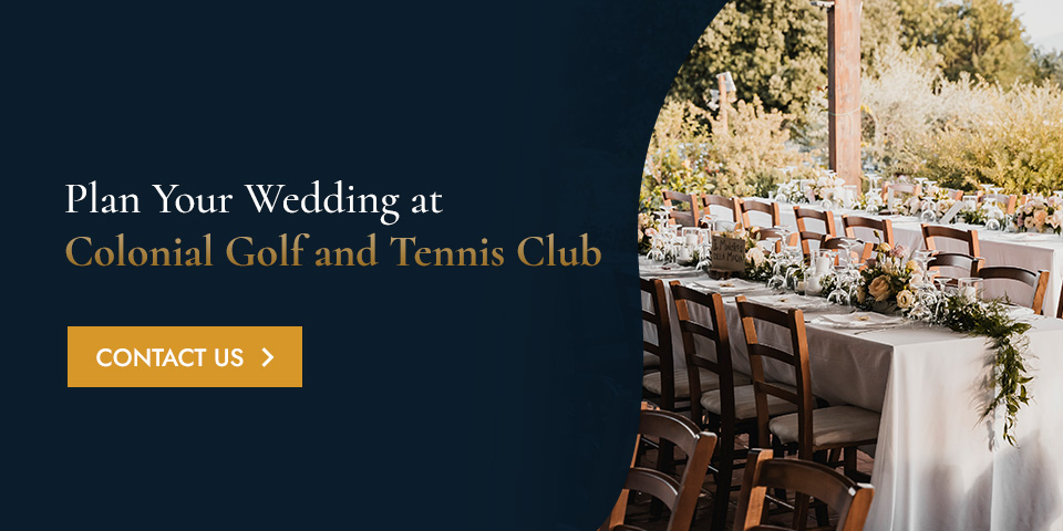 Plan Your Wedding at Colonial Golf & Tennis Club