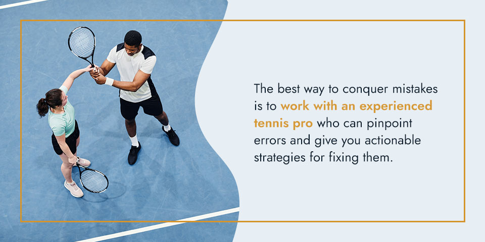 Work With an Experienced Tennis Pro