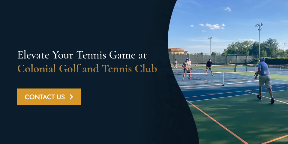 Elevate Your Tennis Game at Colonial Golf & Tennis